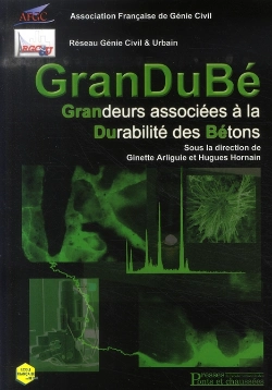 Bertrand.pt - Grandubé ; Grandeurs Associeés À La Durabilité Des Bétons