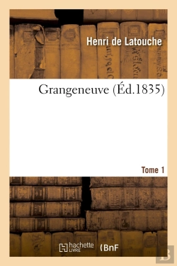 Bertrand.pt - Grangeneuve. Tome 1