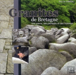 Bertrand.pt - Granites De Bretagne ; Une Pierre, Des Paysages Et Des Hommes