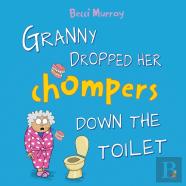 Granny Dropped Her Chompers Down The Toilet