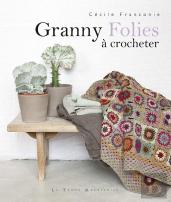 Granny Folies À Crocheter