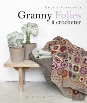 Granny Folies À Crocheter