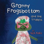 Granny Frogsbottom And The Triplets
