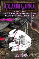 Granny Gamma And The Sisterhood Of The Knitting Needle