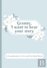 Granny, I Want To Hear Your Story