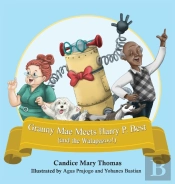 Granny Mae Meets Harry P. Best (And The Walapazoo)
