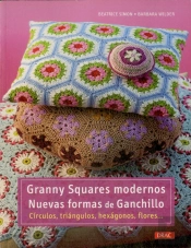 Granny Squares Modernos. Nuevas Formas De Ganchillo