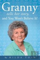 Granny Tells Her Story, And You Won'T Believe It!
