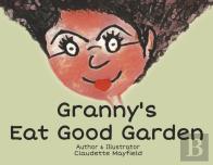Granny'S Eat Good Garden
