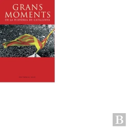 Bertrand.pt - Grans Moments De La Història De Catalunya