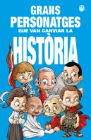 Grans Personatges Que Van Canviar La Historia