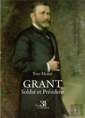 Grant : Soldat Et Président