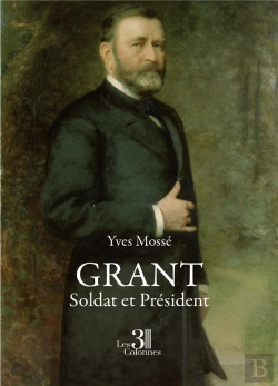 Bertrand.pt - Grant : Soldat Et Président