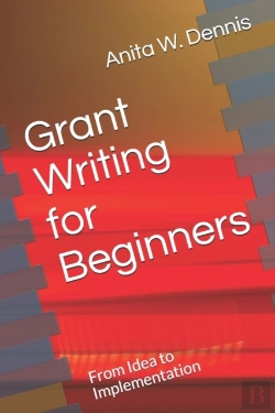 Bertrand.pt - Grant Writing For Beginners: From Idea T