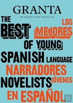 Bertrand.pt - Granta 155: Best Of Young Spanish-Language Novelists 2