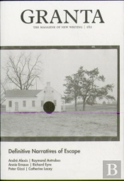 Granta 162: Definitive Narratives Of Escape