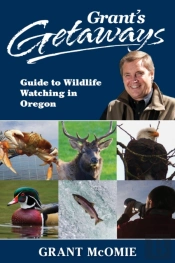 Grant'S Getaways: Guide To Wildlife Watching In Oregon