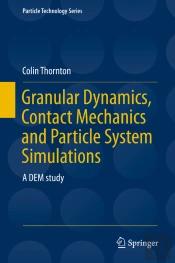 Granular Dynamics, Contact Mechanics And Particle System Simulations