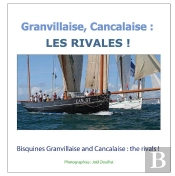 Granvillaise Cancalaise Les Rivales - Bisquines Granvillaise And Can