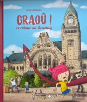 Graoû ! Le Retour Du Graoully