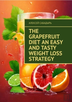 Bertrand.pt - Grapefruit Diet An Easy And Tasty Weight Loss Strategy