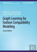 Graph Learning For Fashion Compatibility Modeling
