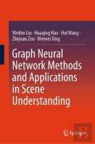 Graph Neural Network Methods And Applications In Scene Understanding