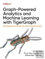 Graph-Powered Analytics And Machine Learning With Tigergraph