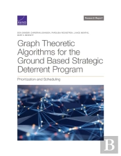Graph Theoretic Algorithms For The Ground Based Strategic Deterrent Program