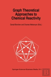 Graph Theoretical Approaches To Chemical Reactivity