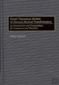 Bertrand.pt - Graph Theoretical Models Of Abstract Musical Transformation