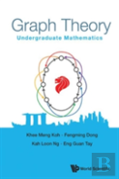 Graph Theory: Undergraduate Mathematics