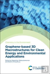 Graphene-Based 3d Macrostructures For Clean Energy And Environmental Applications