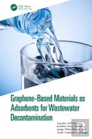 Graphene-Based Materials As Adsorbents For Wastewater Decontamination