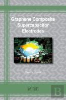 Graphene Composite Supercapacitor Electrodes