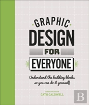 Graphic Design For Everyone