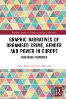 Graphic Narratives Of Organised Crime, Gender And Power In Europe