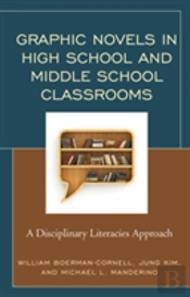 Graphic Novels In High School And Middle School Classrooms