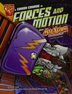 Bertrand.pt - Graphic Science Crash Course In Forces And Motion With Max Axiom, Super Scientist