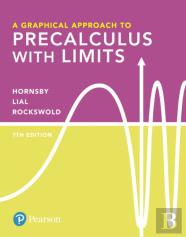 Graphical Approach To Precalculus With Limits, A