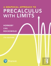 Graphical Approach To Precalculus With Limits, A