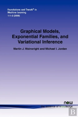Bertrand.pt - Graphical Models, Exponential Families, And Variational Inference
