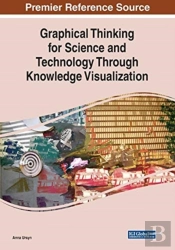 Graphical Thinking For Science And Technology Through Knowledge Visualization