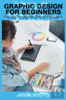 Graphics Design For Beginners