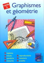 Graphisme Et Géometrie ; Cycle 3