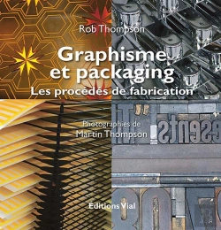 Bertrand.pt - Graphisme Et Packaging ; Les Procédés De Fabrication
