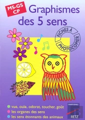 Graphismes Des Cinq Sens ; Ms/Gs/Cp