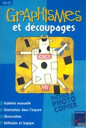 Graphismes Et Découpages Cp-Ce