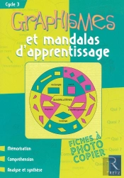 Graphismes Et Mandalas D'Apprentissage ; Cycle 3 ; Fiches À Photocopier
