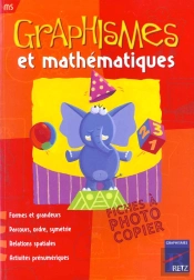 Graphismes Et Mathématiques ; Ms ; Fiches À Photocopier